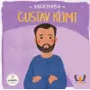 Merhaba Gust Klimit Sanatçıyla İlk Buluşma