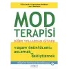 Mod Terapisi:  Yollardan Gitmek