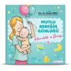 Mutlu Bebeğin Günlüğü "Hamilelik ve Öncesi"-1