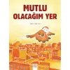 Mutlu Olacağım Yer