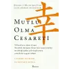 Mutlu Olma Cesareti