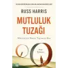 Mutluluk Tuzağı