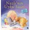 Nazlının Uyku Saati-İlk Okuma larım