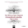 Ne Biliyorsam Hepsini Anaokulunda Öğrendim