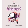 Nereden Çıktı Bu Biisayar?