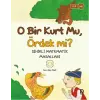 O Bir Kurt Mu, Ördek Mi?