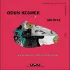 Odun Kesmek - Modern Klasikler