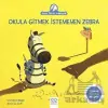 Okula Gitmek İstemeyen Zebra