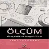Ölçüm  Gerçeklik ve Hayal Gücü
