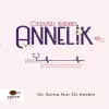 Olduğu Kadar Annelik