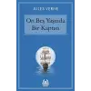 On Beş Yaşında Bir Kaptan