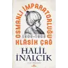 Osmanlı İmparatorluğu Klasik Çağ, 1300-1600