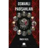 Osmanlı Padişahları