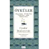 Öyküler (Beyaz Geceler, Bir Yufka Yürek, Dürüst Hırsız, Bobok, Başkasının Karısı) - (Bez Ciltli)