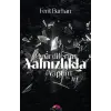 Özür Dilerim Yalnızlıkla Yaptım