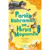 Parlak Kahraman ve Hırsız Maymunlar