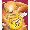 Patilerini Balımdan Çek!
