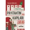 Payitahtın Kapıları - Üç İmparatorluk ve İstanbul’un Surları