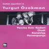 Pembe Evin Kaderi  ak Kaniçe Paramparça / Bütün Oyunları 4
