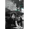 Politika, Felsefe, Kültür