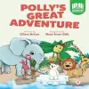 Pollys Great Adventure - Pre - Intermediate - Level 2 A2
