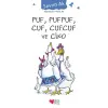 Puf, Pufpuf, Cuf, Cufcuf ve Cino