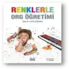 Renklerle Org Öğretimi