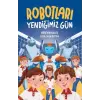 Robotları Yendiğimiz Gün