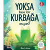 sa Ben Bir Kurbağa Mıyım ?