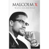 Saatlik Tarih - Malcolm X (Baştan Sona Bir Hayat)