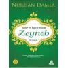 Sabır ve Vefa Timsali Hz. Zeyneb