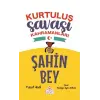 Şahin Bey - Kurtuluş Saşı Kahramanları