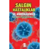 Saın Hastalıklar ve Koronirüs:  Hakkında Önemli Biiler
