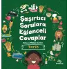 Şaşırtıcı Sorulara Eğenceli Cevaplar –Tarih