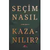 Seçim Nasıl Kazanılır?