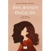 Sen Annen Değilsin