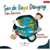 Sen de Boya Dünyayı