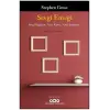 Sevgi Emeği: Sevgi Bağlarını Nasıl Kurar, Nasıl Koparırız