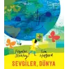 Sevgiler, Dünya