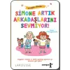 Simone Artık Arkadaşlarını Sevmiyor! - Duygu Okulu
