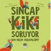 Sincap Kiki Soruyor Ben Niçin tıldım