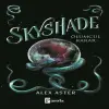 Skyshade – Ölümcül Karar