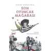 Son Oyuncak Mağarası