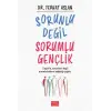 Sorunlu Değil Sorumlu Gençlik