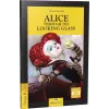 Stage-2 Alice Through The Looking Glass - İngilizce Hikaye
