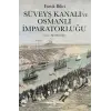 Süveyş Kanalı Ve Osmanlı İmparatorluğu