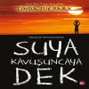 Suya Kuşuncaya Dek