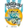 Talihsizliklerle Başa Çıkma Yolları