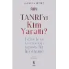 Tanrıyı Kim ttı?