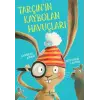 Tarçının Kaybolan Huçları